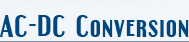 Ac-Dc Conversion